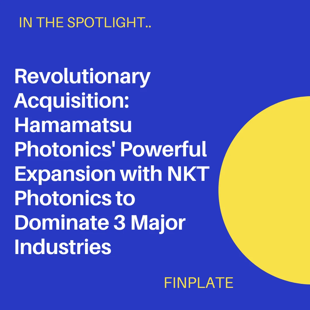 revolutionary acquisition: hamamatsu photonics' powerful expansion with nkt photonics to dominate 3 major industries summary