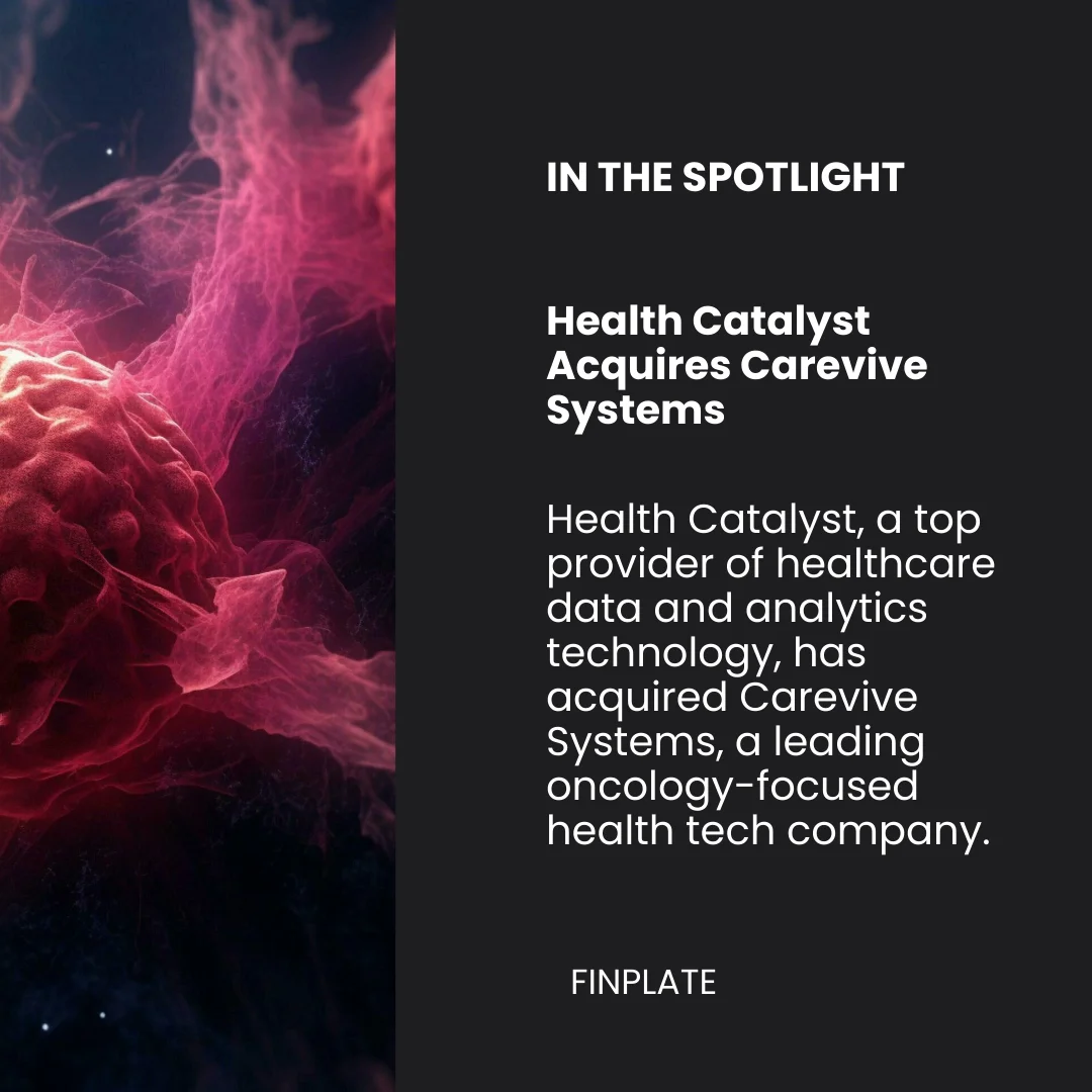 revolutionary acquisition: health catalyst's bold move enhances cancer care with carevive systems summary