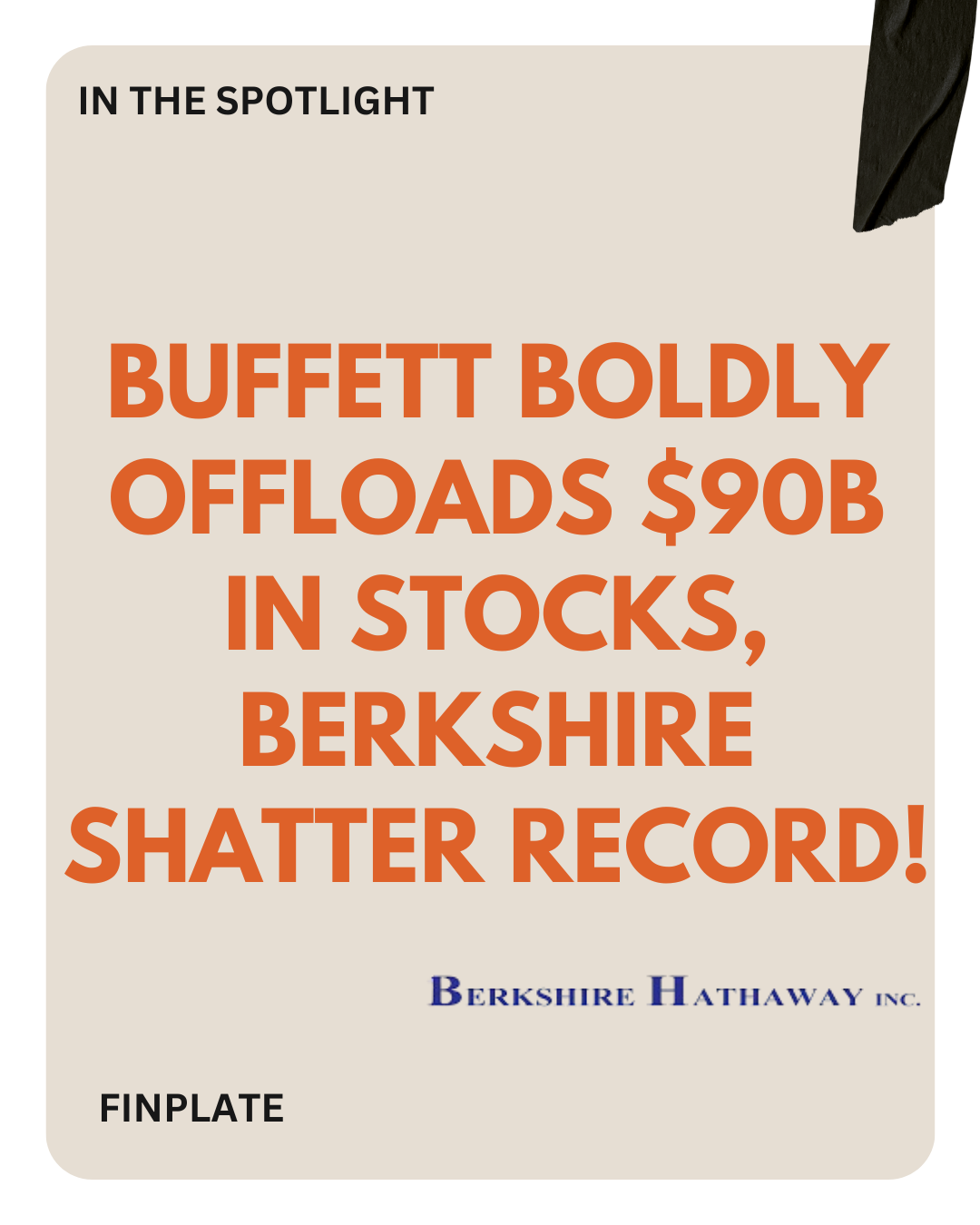 Buffett Boldly Offloads $90B in Stocks, Berkshire Shatter Record Summary