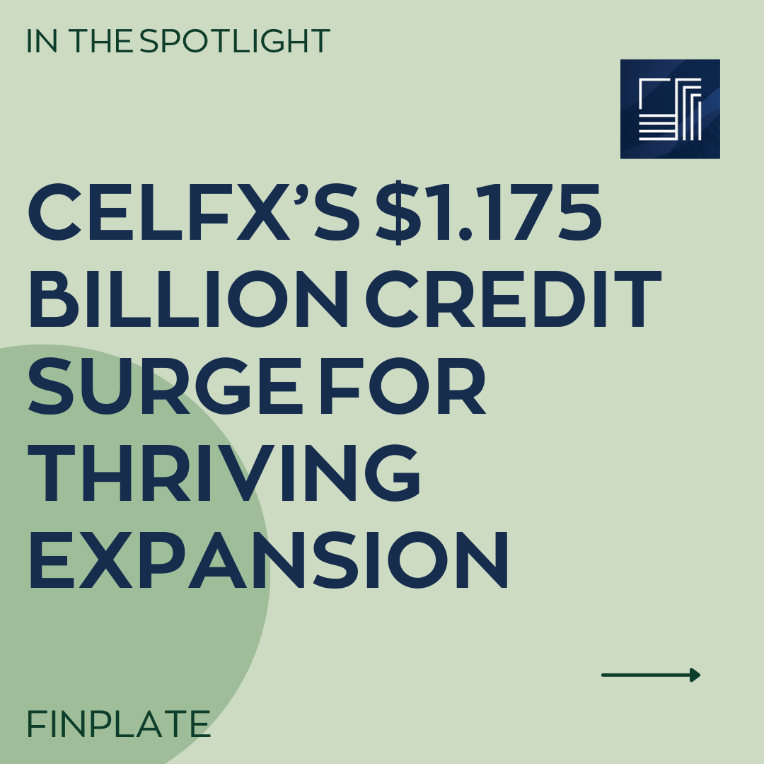 Power Up: CELFX’s $1.175 Billion Credit Surge for Thriving Expansion