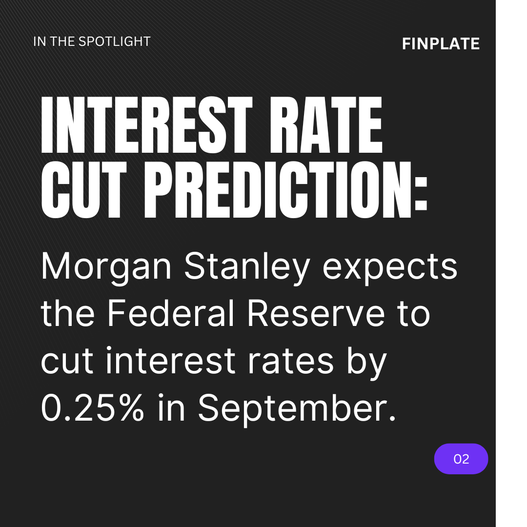 Why Morgan Stanley is Confident in a 25bps Fed Rate Cut Despite Global Market Worries Summary